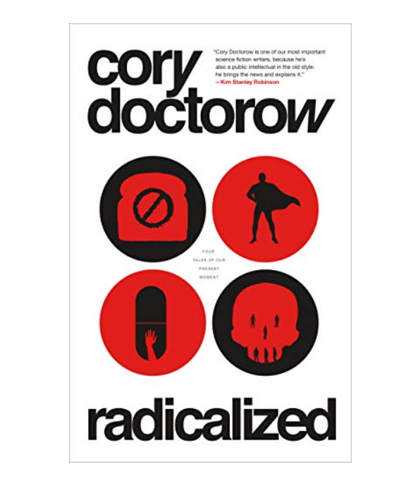 Cory Doctorow's Radicalized